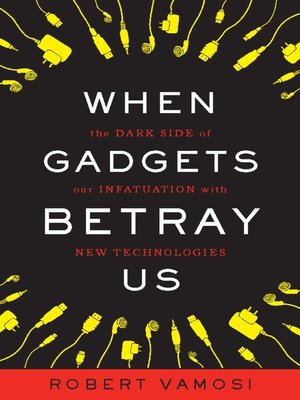 cover image of When Gadgets Betray Us